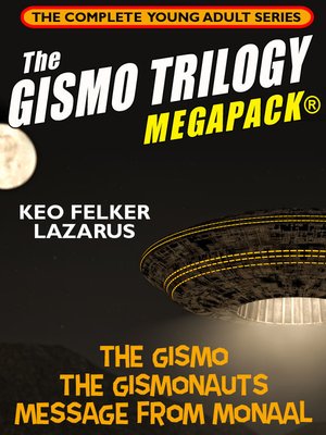 cover image of The Gismo Trilogy MEGAPACK&#174;